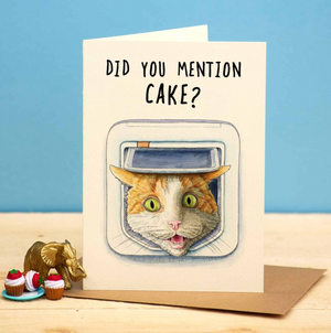 You Mention Cake? Greeting Card