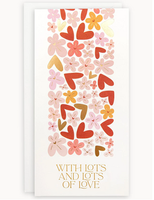 With Lots and Lots of Love Tall Card