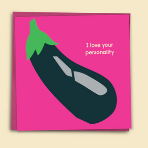 I Love Your Personality Greeting Card