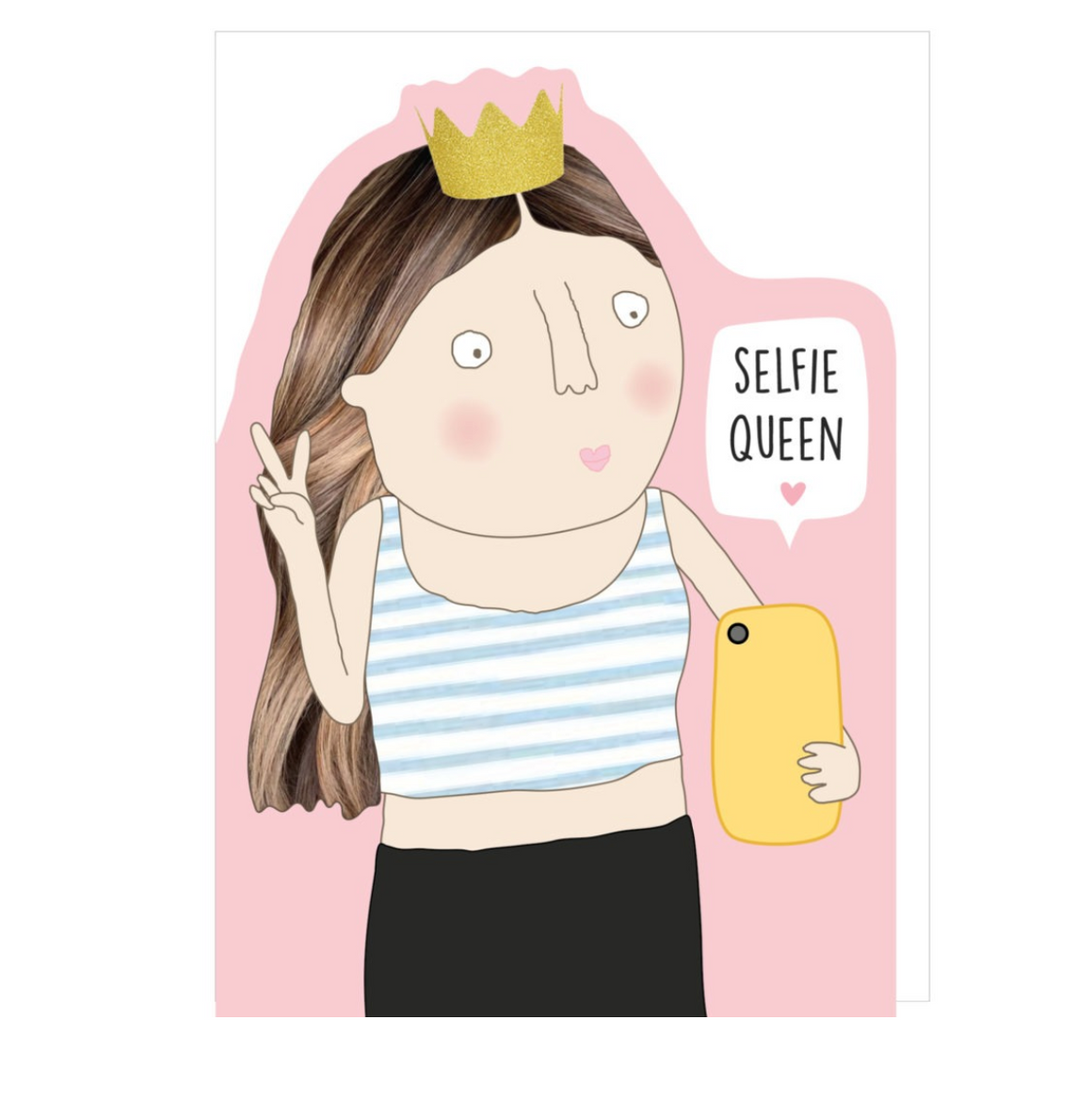 Greeting Card -Selfie Queen