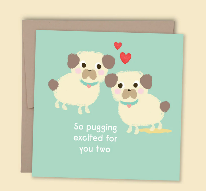 So Pugging Excited for You Card